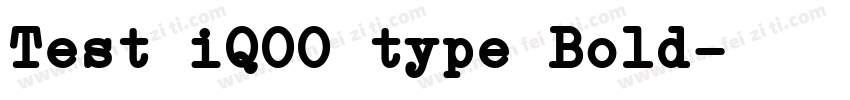 Test iQOO type Bold字体转换